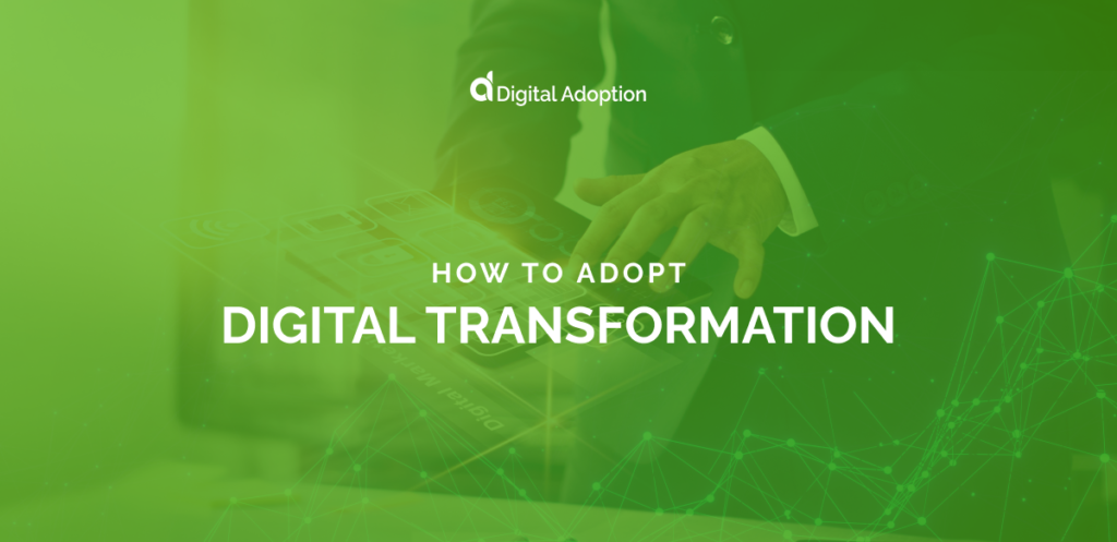 How To Adopt Digital Transformation