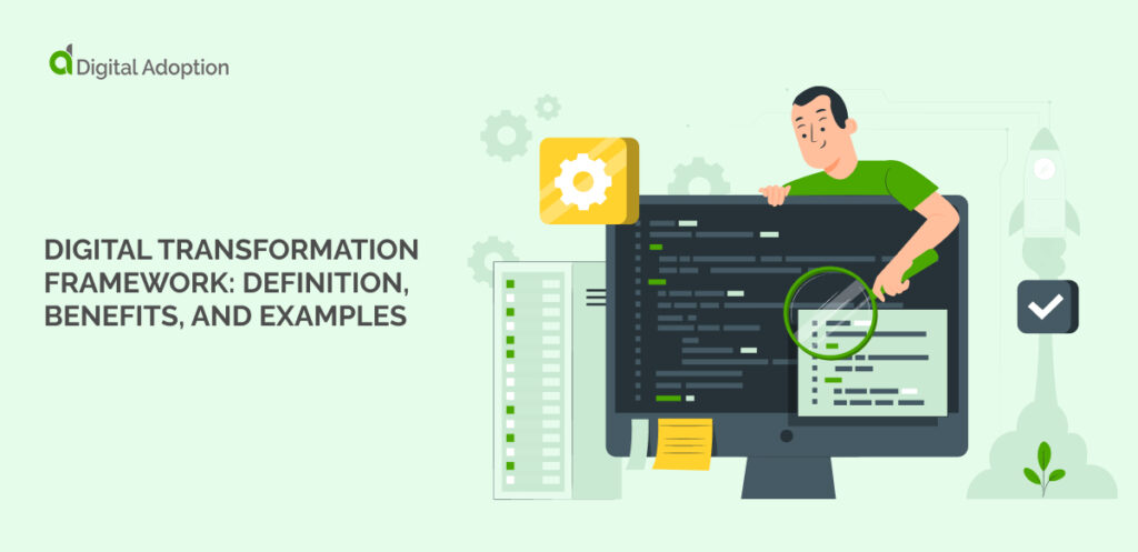 Digital Transformation Framework_ Definition, Benefits, and Examples