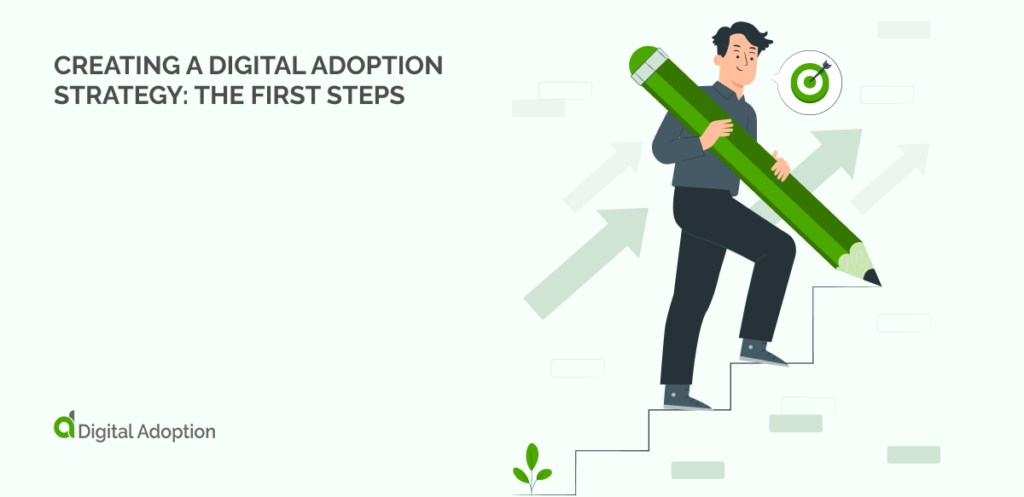 Creating A Digital Adoption Strategy_ The First Stepsf