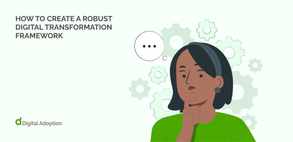 How To Create A Robust Digital Transformation Framework