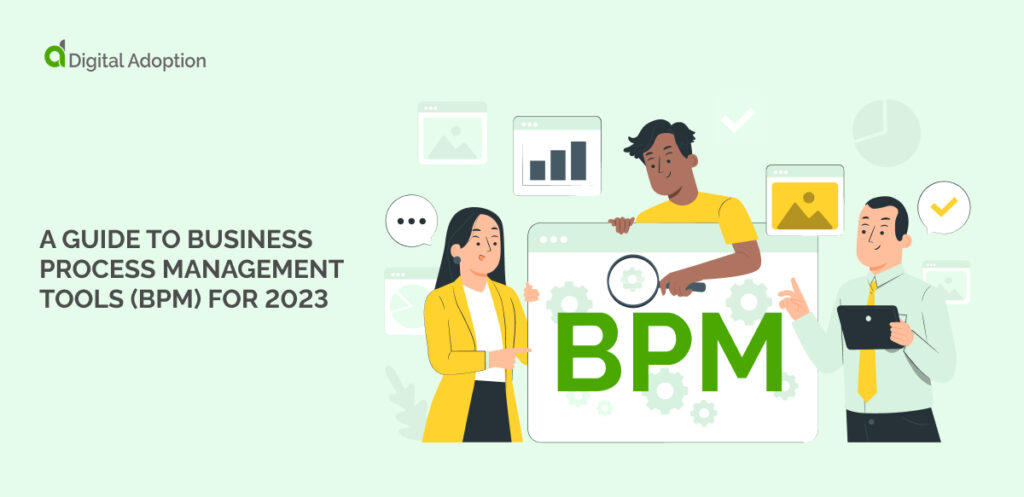 A Guide to Business Process Management Tools (BPM) for 2023