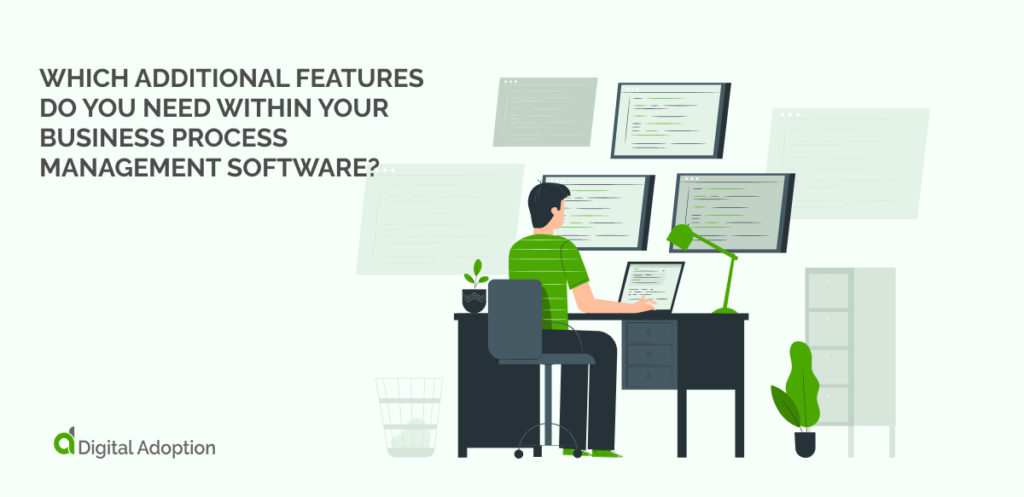 Which Additional Features Do You Need Within Your Business Process Management Software_