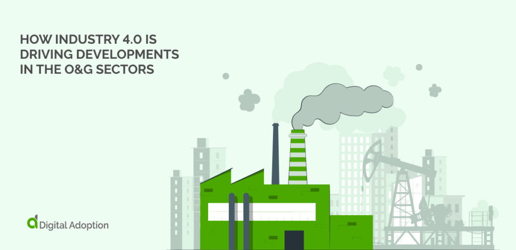 How Industry 4.0 Is Driving Developments In The O&G Sectors