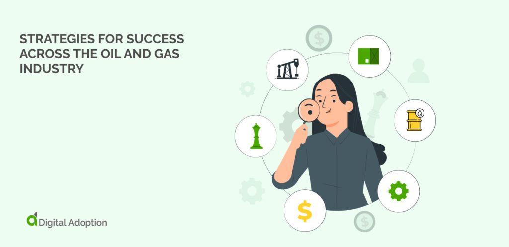 Strategies For Success Across The Oil and Gas Industry
