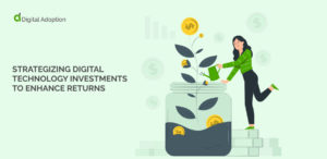 Strategizing Digital Technology Investments To Enhance Returns