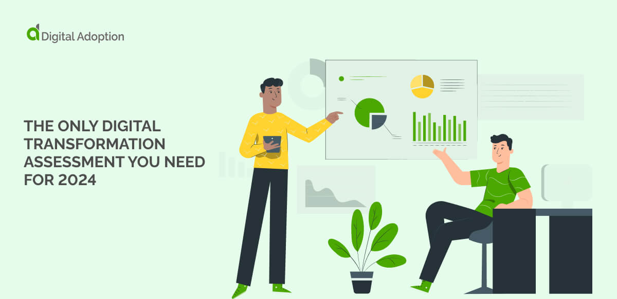 The Only Digital Transformation Assessment You Need For 2024