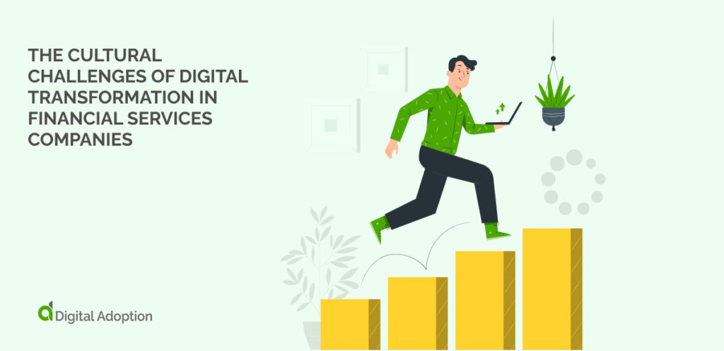The cultural challenges of digital transformation in financial services companies