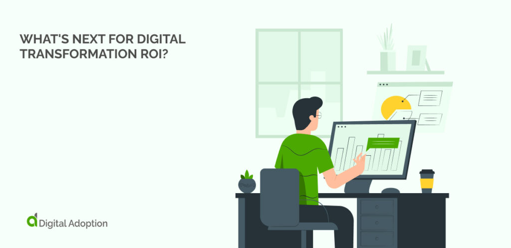 What's Next For Digital Transformation ROI_