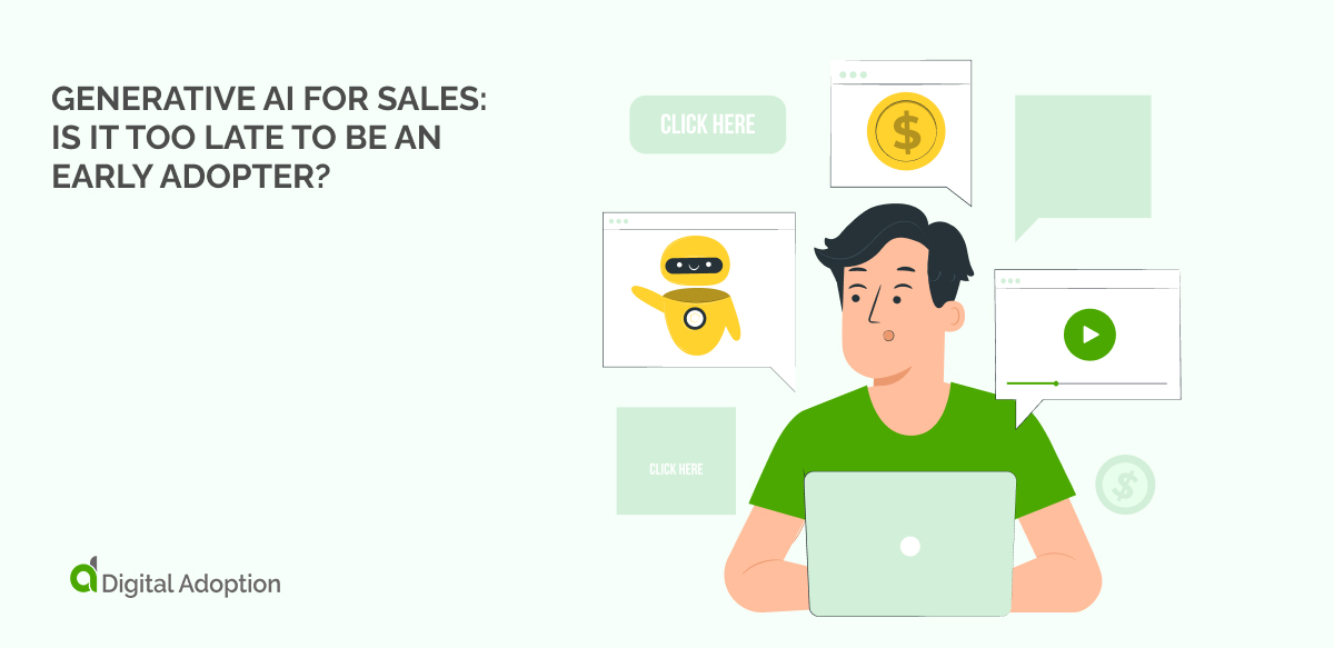 Generative AI for sales_ Is it too late to be an early adopter_