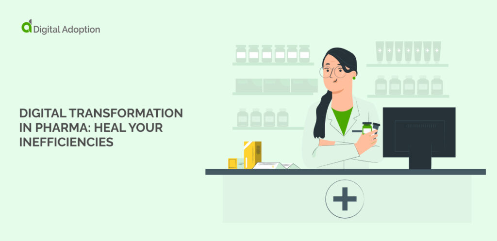 Digital transformation in pharma_ Heal your inefficiencies