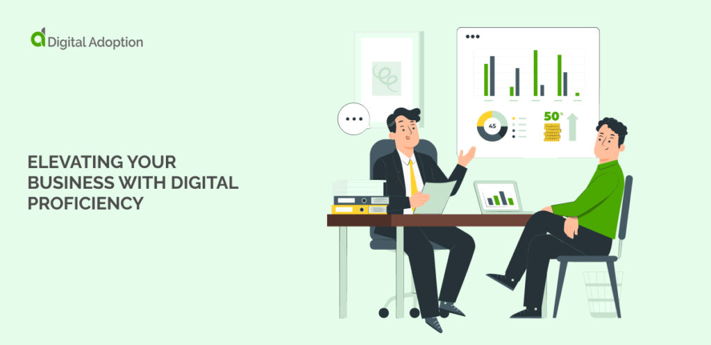Elevating your business with digital proficiency