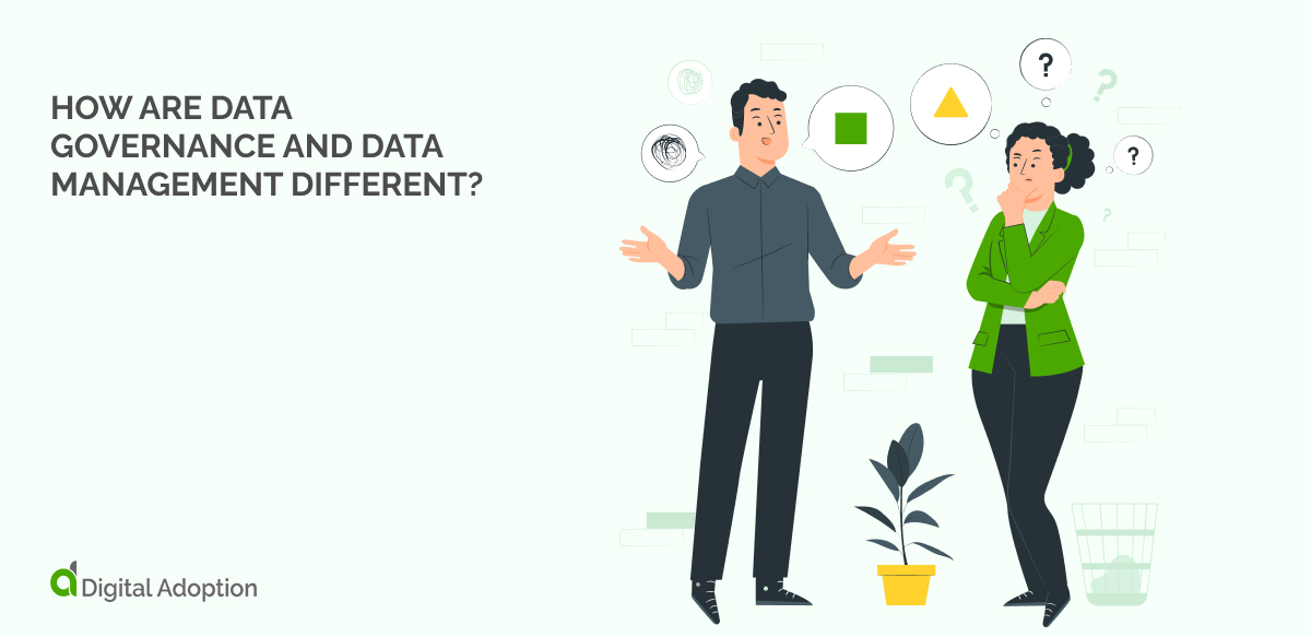 How are data governance and data management different_