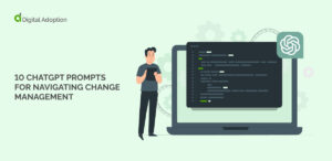 10 ChatGPT prompts for navigating change management