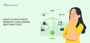 What is data ethics? Benefits, challenges, best practices
