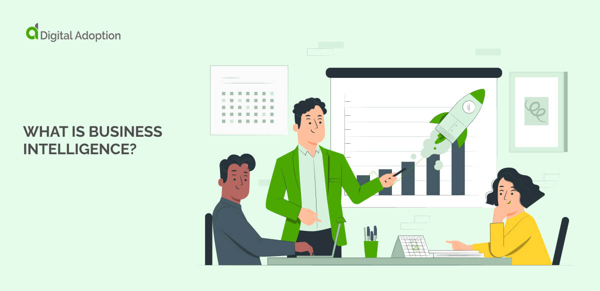 What is Business Intelligence?