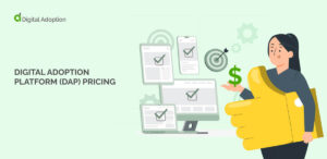 Digital adoption platform (DAP) pricing