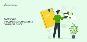 Software implementation costs: A complete guide