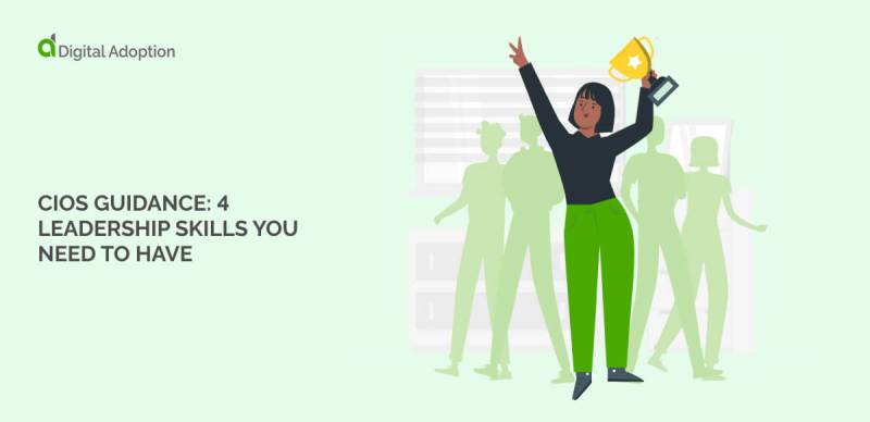 CIOs guidance: 4 leadership skills you need to have