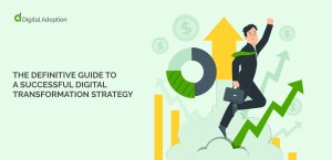 The definitive guide to a successful digital transformation strategy