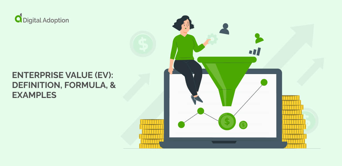Enterprise Value (EV): Definition, formula, & examples