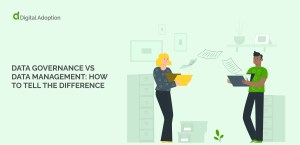 Data governance vs data management_ how to tell the difference