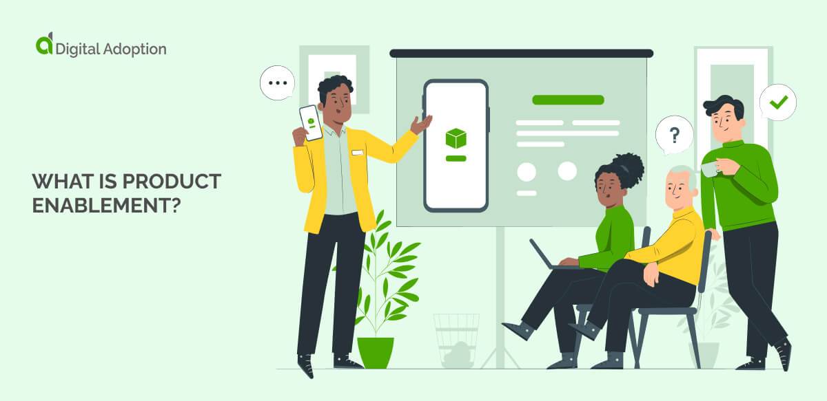 What is product enablement?