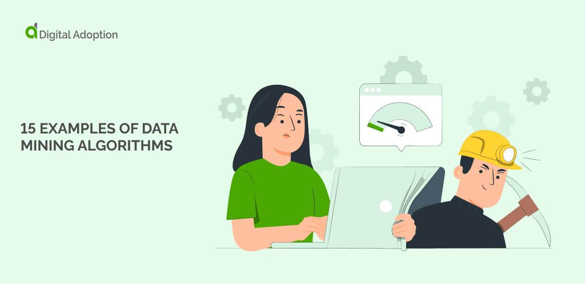 15 Examples of Data Mining Algorithms