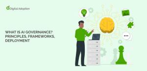 What is AI governance? Principles, frameworks, deployment What is AI governance? Principles, frameworks, deployment