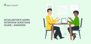 28 Salesforce Admin Interview Questions (guide + answers)