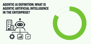 Agentic AI Definition: What Is Agentic Artificial Intelligence in the Enterprise? Agentic AI Definition: What Is Agentic Artificial Intelligence in the Enterprise?